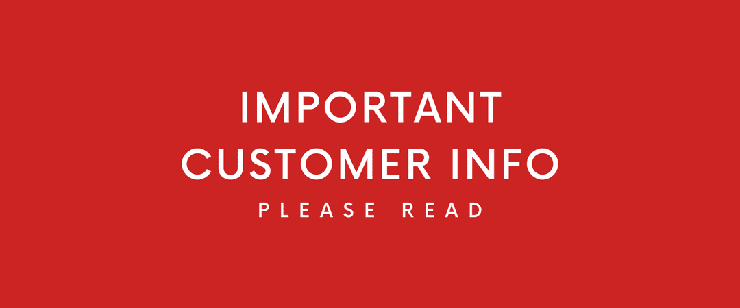 Important Customer Announcement – Please Read